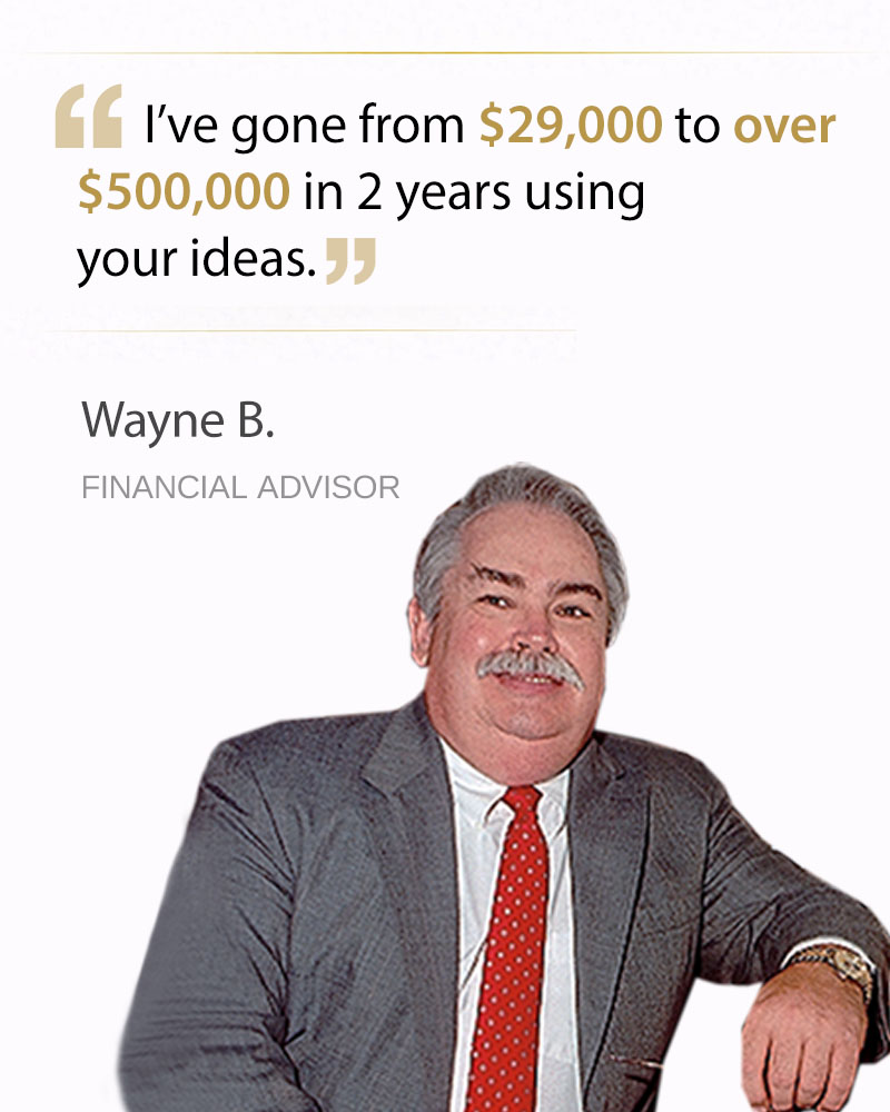Wayne B., Financial Advisor
